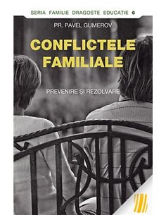 Conflictele familiale - Pavel Gumerov | Editura Sophia