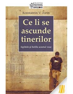 Ce li se ascunde tinerilor - Konstantin V. Zorin |Editura Sophia