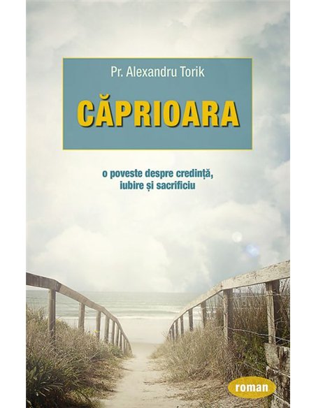 Căprioara - Alexandru Torik | Editura Sophia