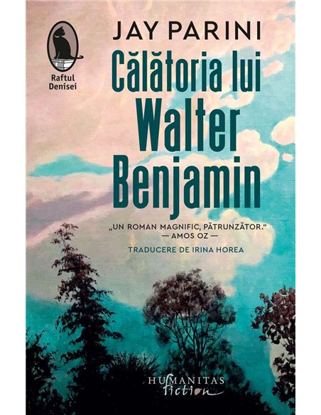 Călătoria lui Walter Benjamin - Jay Parini  Editura Humanitas