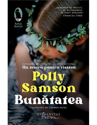 Bunătatea - Polly Samson  Editura Humanitas