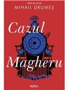 Cazul magheru  [cartonat] - Mihail Drumes | Art
