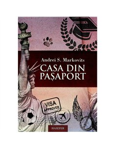 Casa din pasaport - Andrei S. Markovits | Hasefer