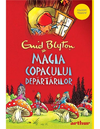 Copacul departarilor 2. magia copacului departarilor - Enid Blyton | Arthur [cartonat]