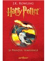 Harry Potter si printul Semisange. Vol. 6 Ed. Cartonata - J.K. Rowling | Editura Arthur