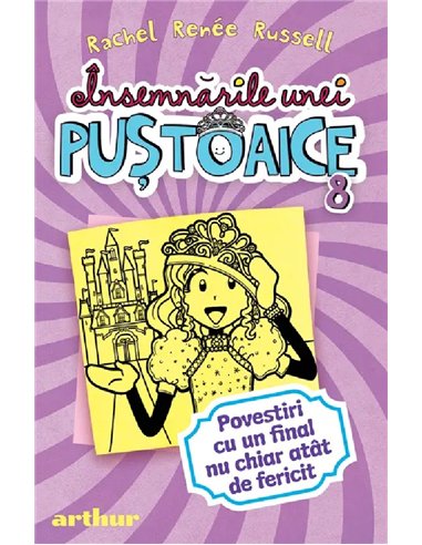 Insemnarile unei pustoaice 8 - Russell Rachel Renee | Editura Arthur