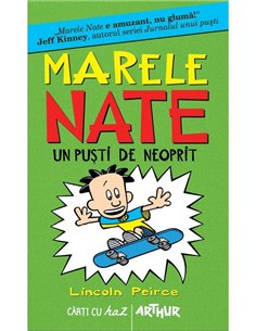 Marele Nate. 3. Un pusti de neoprit - Lincoln Peirce | Arthur 2