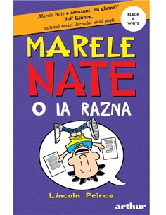 Marele Nate. 5. Nate o ia razna - Lincoln Peirce | Arthur 2