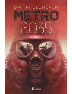 Metro 2035 - Dmitri Gluhovski | Paladin 2