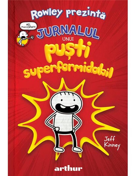 Rowley prezinta: Jurnalul unui puști superformidabil - Kinney Jeff | Editura Arthur
