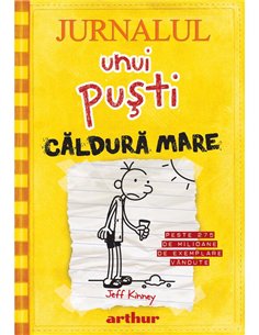 Jurnalul unui pusti 4. Căldură mare - Jeff Kinney | Editura Arthur