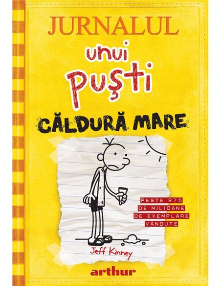 Jurnalul unui pusti 4. Căldură mare - Jeff Kinney | Editura Arthur