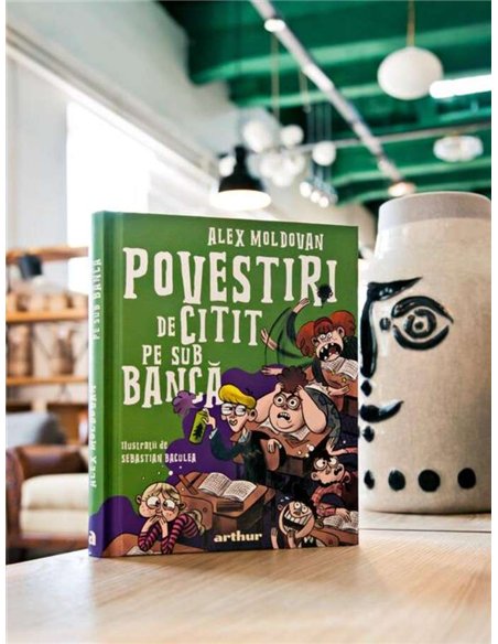 Povestiri de citit pe sub banca - Alex Moldovan | Editura Arthur