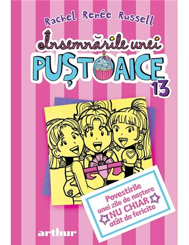 Insemnarile unei pustoaice 13 - Rachel Renée Russell | Arthur