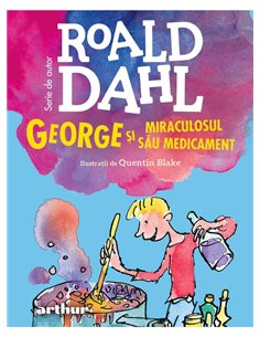 George și miraculosul său medicament - Roald Dahl | Arthur [format mic] 2