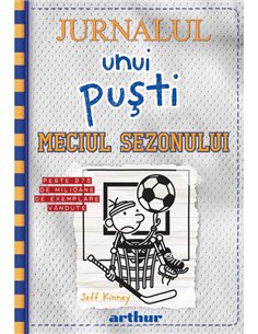 Jurnalul unui puști 16: Meciul sezonului - Jeff Kinney | Editura Arthur