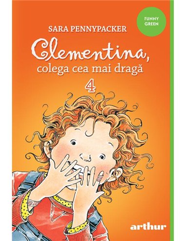 Clementina, cea mai dragă colegă 4 - Sara Pennypacker | Editura Arthur