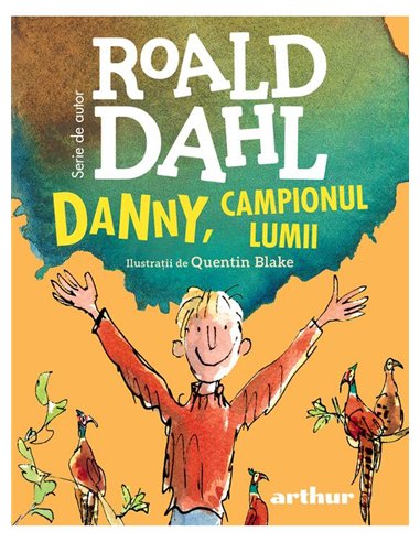 Danny, campionul lumii - Roald Dahl | Arthur [format mic]