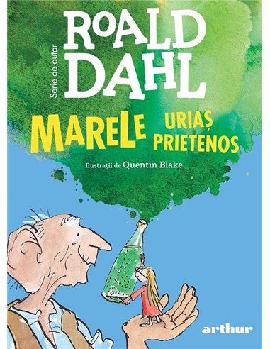 Marele Uriaș Prietenos - Roald Dahl | Arthur [format mare]