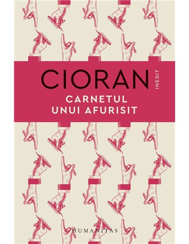 Carnetul unui afurisit - Emil Cioran | Humanitas
