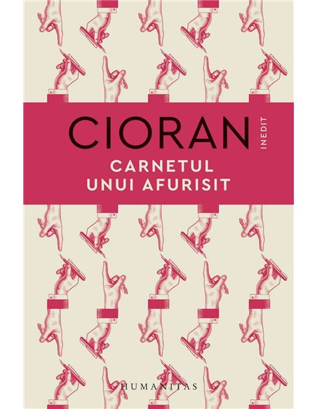 Carnetul unui afurisit - Emil Cioran | Humanitas