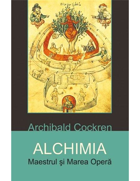 Alchimia - Archibald Cockren | Editura Herald