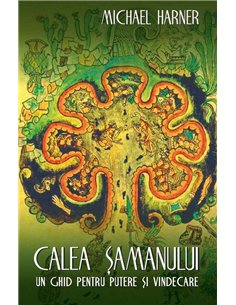 Calea samanului - Michael Harner | Editura Herald