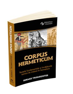 Corpus Hermeticum - Hermes Trismegistos | Editura Herald