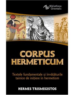Corpus Hermeticum - Hermes Trismegistos | Editura Herald 2