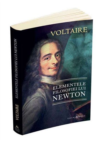 Elementele filosofiei lui Newton - Voltaire | Editura Herald