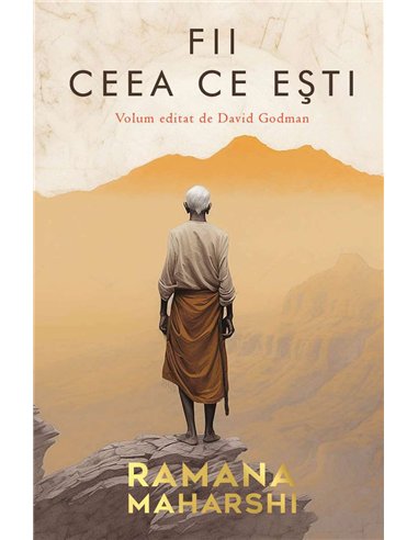 Fii ceea ce esti - Ramana Maharshi | Editura Herald