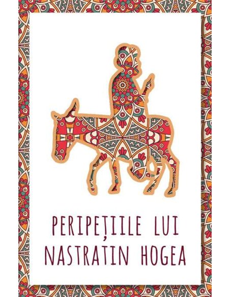 Peripetiile lui Nastratin Hogea -  | Editura Herald