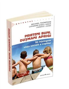 Prieteni buni, dusmani aprigi - Michael Thompson | Editura Herald