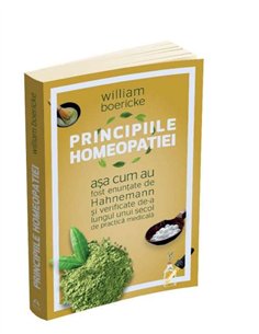 Principiile homeopatiei - William Boericke | Editura Herald