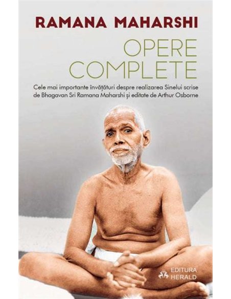 Opere complete - Ramana Maharshi | Editura Herald
