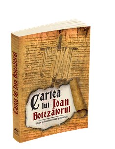 Cartea lui Ioan Botezatorul  | Editura Herald 2