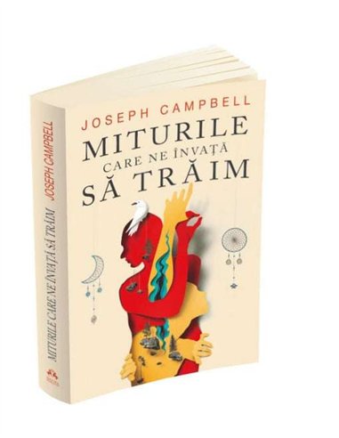 Miturile care ne invata sa traim - Joseph Campbell | Editura Herald