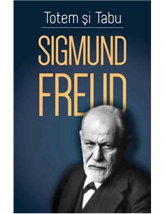 Totem si tabu - Freud Sigmund | Editura Herald