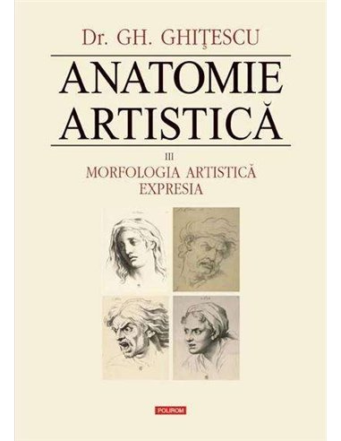 Anatomie artistica vol. III - Gheorghe Ghitescu | Editura Polirom