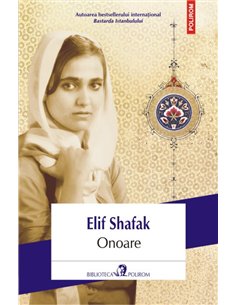 Onoare - Elif Shafak | Editura Polirom