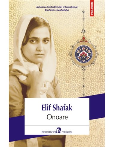 Onoare - Elif Shafak | Editura Polirom