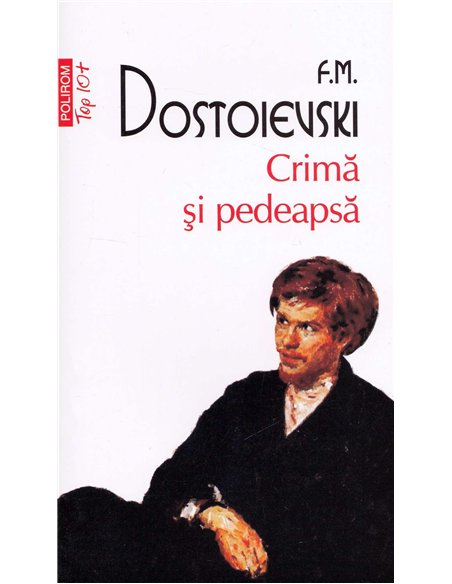 Crima si pedeapsa (T10) - F.M. Dostoievski | Polirom