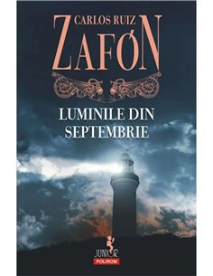 Luminile din septembrie - Carlos Ruiz Zafon | Editura Polirom
