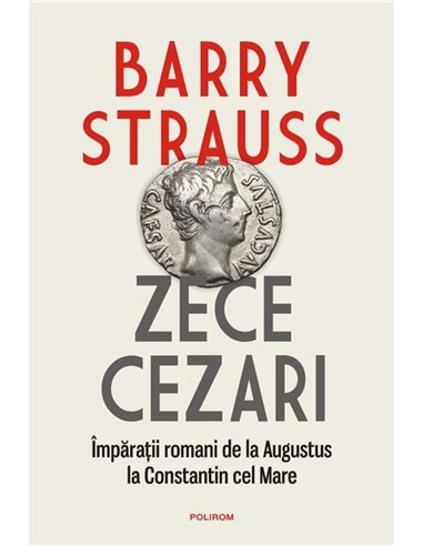 Zece cezari - Barry Strauss | Polirom