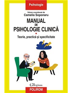 Manual de psihologie clinica Vol. 1 - Camelia Soponaru | Editura Polirom