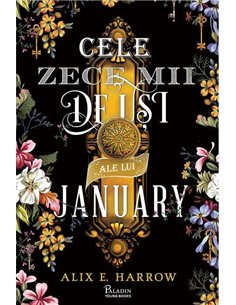 Cele zece mii de usi ale lui January   - Alix E. Harrow | Paladin