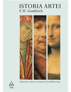 Istoria artei - E. H. Gombrich | Editura Art [necartonata]