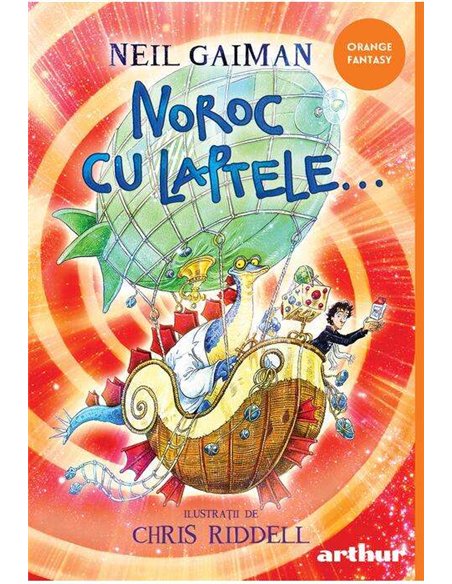 Noroc cu laptele - Neil Gaiman | Arthur