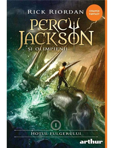 Percy jackson 1: Hotul fulgerului   - Rick Riordan | Arthur