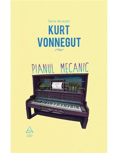 Pianul mecanic - Vonnegut Kurt | Art